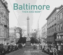 Baltimore: Then and Now(r)