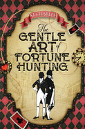 Gentle Art of Fortune Hunting