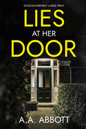 Lies at Her Door: Dyslexia-Friendly Psychological Thriller