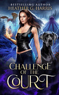 Challenge of the Court: An Urban Fantasy Novel