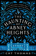 Haunting of Abney Heights