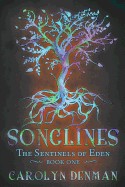 Songlines (the Sentinels of Eden, Book One)