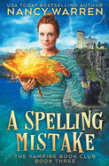 Spelling Mistake: A Paranormal Women's Fiction Cozy Mystery