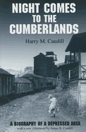 Night Comes to the Cumberlands: A Biography of a Depressed Area