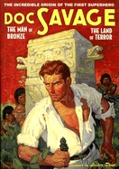 Man of Bronze & the Land of Terror: The Classic Debut Adventures of Doc Savage (Anniversary)