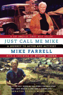 Just Call Me Mike: A Journey to Actor and Activist