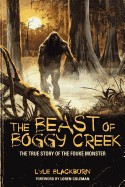 Beast of Boggy Creek: The True Story of the Fouke Monster