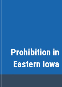 Prohibition in Eastern Iowa