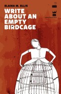 Write about an Empty Birdcage