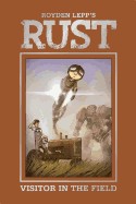 Rust Vol. 1: A Visitor in the Field