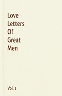Love Letters of Great Men - Vol. 1