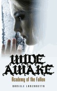 Wide Awake - Academy of the Fallen I