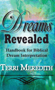 Dreams Revealed: Handbook for Biblical Dream Interpretation