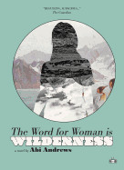 Word for Woman Is Wilderness