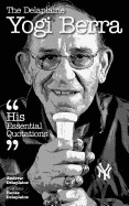 Delaplaine Yogi Berra - His Essential Quotations
