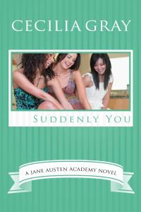 Suddenly You (The Jane Austen Academy Series, #4)