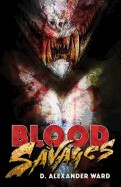 Blood Savages: A Blackguards Novel - Book 1