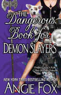 Dangerous Book for Demon Slayers