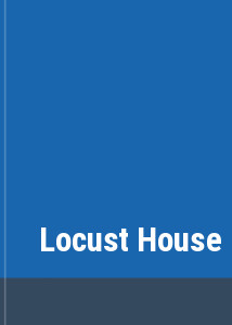 Locust House
