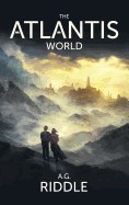 Atlantis World (the Origin Mystery, Book 3)