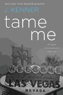 Tame Me: A Stark International Novella