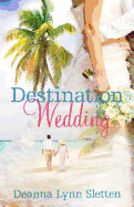 Destination Wedding a Novel