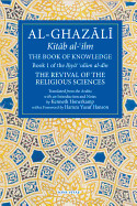 Book of Knowledge: Book 1 of the Revival of the Religious Sciences (None)