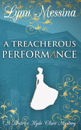 Treacherous Performance: A Regency Cozy