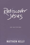 Rediscover Jesus: An Invitation