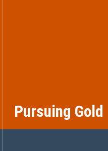 Pursuing Gold