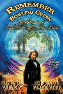 Remember Bowling Green: The Adventures of Frederick Douglass: Time Traveler