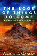 Book of Things to Come: The Hand of Adonai