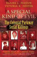 Special Kind of Evil: The Colonial Parkway Serial Killings