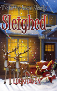 Coffee House Sleuths: Sleighed (Book 1)