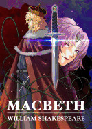 Manga Classics: Macbeth: Macbeth