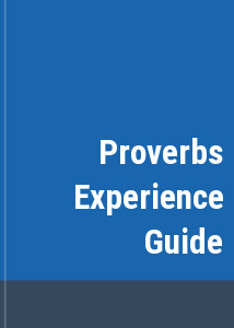 Proverbs Experience Guide