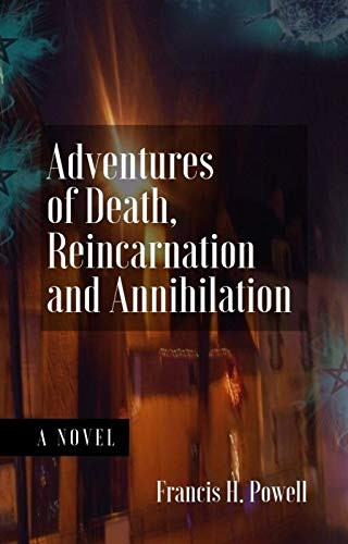 Adventures of Death, Reincarnation and Annihilation 