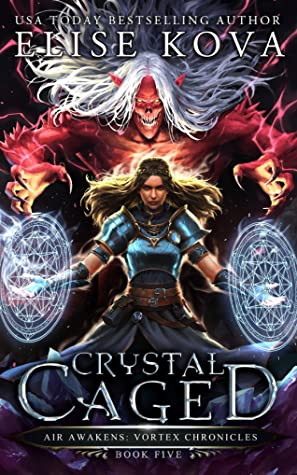 Crystal Caged (Air Awakens: Vortex Chronicles #5)