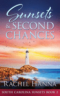 Sunsets & Second Chances