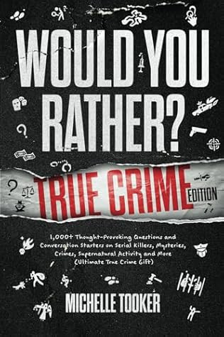 Would You Rather? True Crime Edition