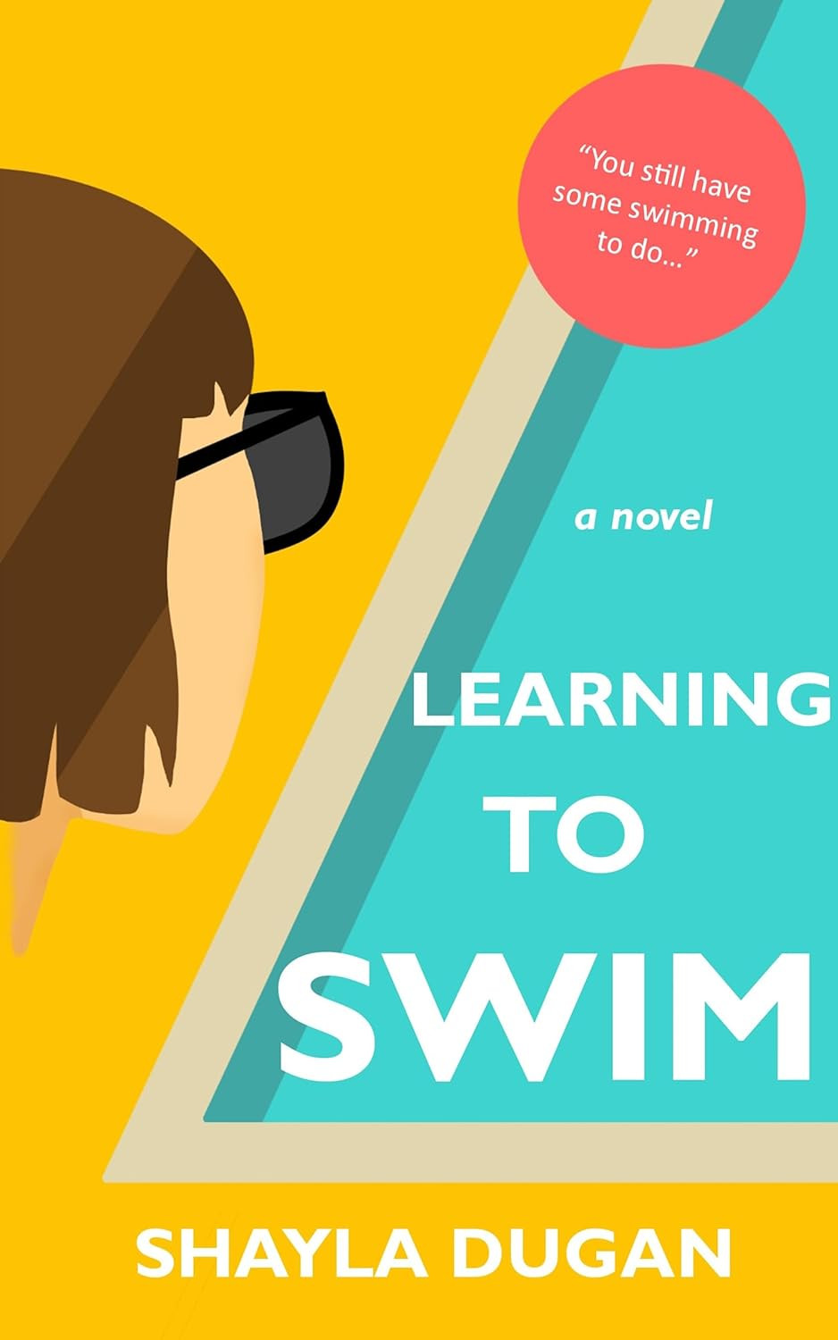 Learning to Swim: A Novel 