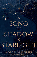 Song of Shadow and Starlight