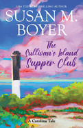 Sullivan's Island Supper Club: A Carolina Tale