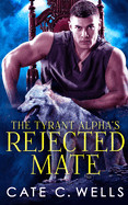 Tyrant Alpha's Rejected Mate