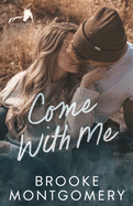 Come With Me: A Sugarland Creek Prequel