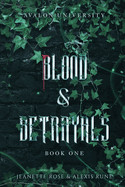 Blood & Betrayals: A Dark Academia Romantasy Series