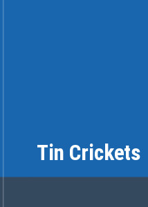 Tin Crickets