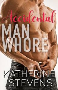 Accidental Man Whore