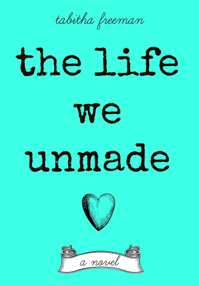 The Life We Unmade