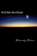 On the Other Side of Dreams
